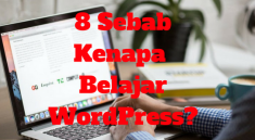 lapan-sebab-kenapa-belajar-wordpress