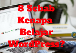 lapan-sebab-kenapa-belajar-wordpress