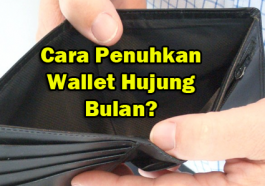 cara-penuhkan-wallet-hujung-bulan-elak-pokai-habis-duit